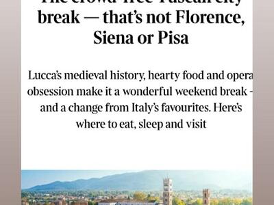 Il Times incorona Lucca: &quot;La città toscana senza folla dove assaporare l&#039;autenticità&quot;