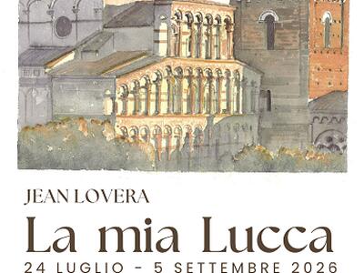 Dal 24 luglio le storiche mura di Lucca accolgono lo sguardo colto e innamorato di Jean Lovera