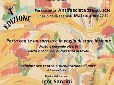 Pastasciutta antifascista, la quarta edizione il 25 luglio a Matraia