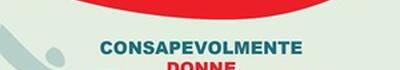 "Consapevolmente Donne": a Lucca una giornata dedicata alla salute e al benessere femminile