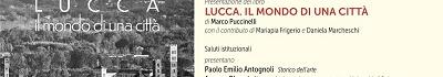 Sarà presentato mercoledì 12 novembre il nuovo libro di Marco Puccinelli «Lucca. Il mondo di una città»