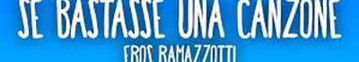 Se bastasse una canzone...
